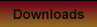 Downloads